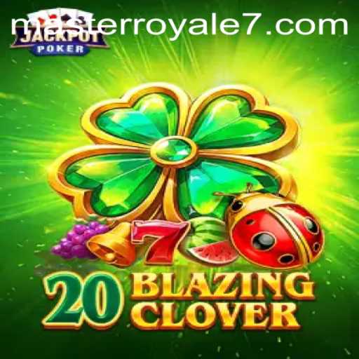 Exploring the World of 20BlazingClover: A New Adventure Awaits