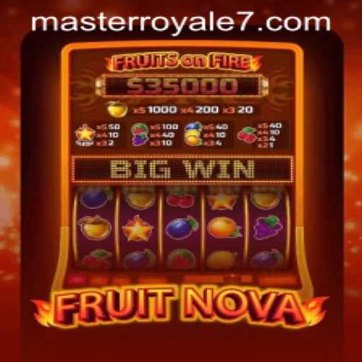 Discovering the World of FruitNova: A Fresh Take on Master Royale