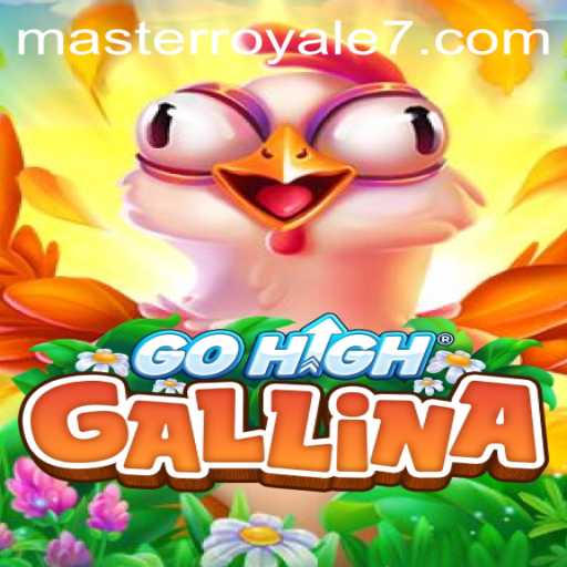 Exploring the Dynamic World of GoHighGallina: A Master Royale Experience
