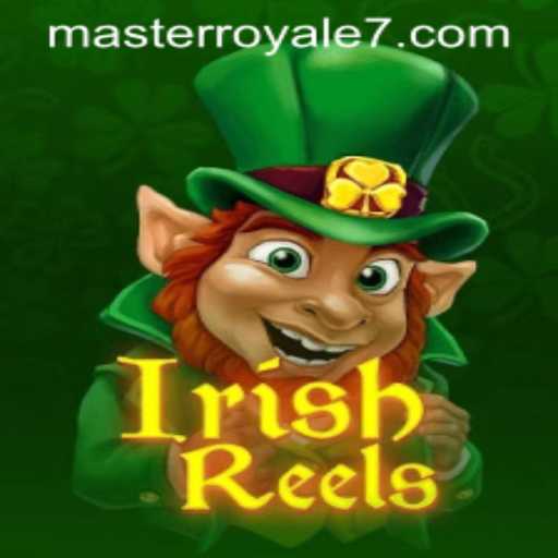 Master the IrishReels: An In-Depth Guide to Tactics and Strategies for Master Royale Enthusiasts