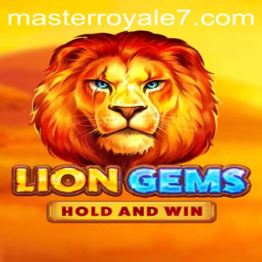 Explore the Exciting World of LionGems: A Master Royale Adventure