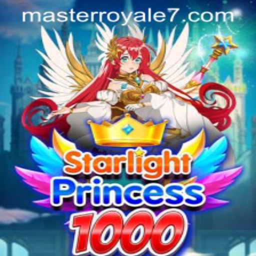 Exploring StarlightPrincess1000 and Master Royale: A Comprehensive Guide