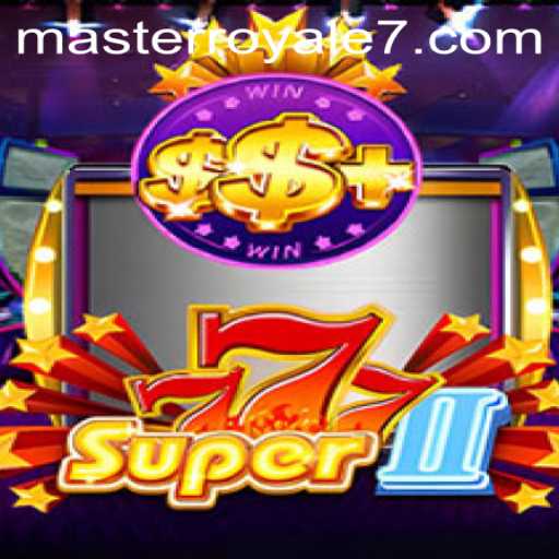 Mastering the Game: An In-depth Look at Super777II in the World of Master Royale